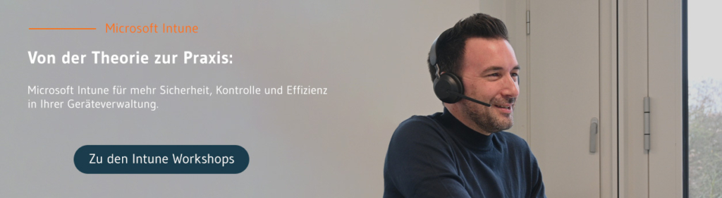 Moderne Geräteverwaltung mit Microsoft Intune Workshops